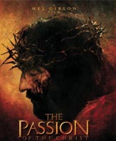 The Passion Of The Christ /  